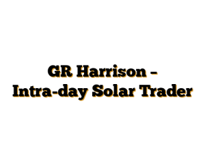 GR Harrison – Intra-day Solar Trader