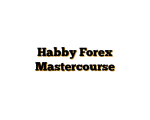 Habby Forex Mastercourse