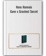Hans Hannula – Gann s Greatest Secret