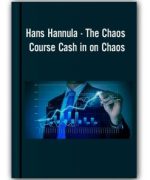 Hans Hannula – The Chaos Course Cash in on Chaos