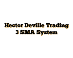 Hector Deville Trading 3 SMA System