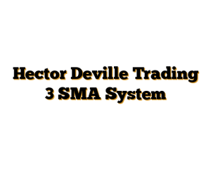 Hector Deville Trading 3 SMA System