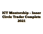 ICT Mentorship – Inner Circle Trader Complete 2021