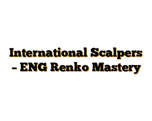 International Scalpers – ENG Renko Mastery