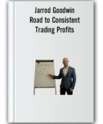 Jarrod Goodwin – Road to Consistent Trading Profits