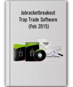 Jobracketbreakout – Trap Trade Software (Feb 2015)