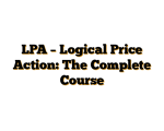 LPA – Logical Price Action: The Complete Course