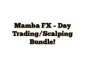Mamba FX – Day Trading/Scalping Bundle!