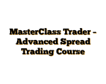 MasterClass Trader – Advanced Spread Trading Course