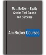 Equity Combo Tool Course and Software – Matt Radtke