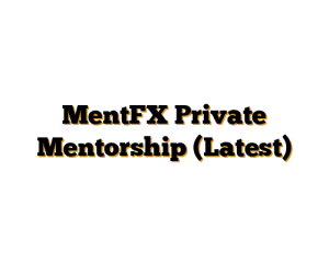 MentFX Private Mentorship (Latest)