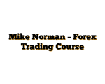 Mike Norman – Forex Trading Course