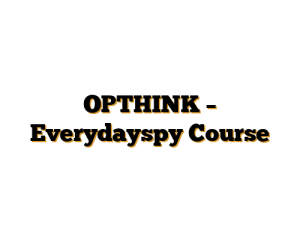 OPTHINK – Everydayspy Course
