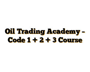 Oil Trading Academy – Code 1 + 2 + 3 Course