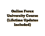 Online Forex University Course (Lifetime Updates Included)