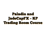 Paladin and JadeCapFX – KP Trading Room Course