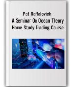 Pat Raffalovich – A Seminar On Ocean Theory Home Study Trading Course