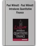Paul Wilmott – Paul Wilmott Introduces Quantitative Finance (2nd Ed.)