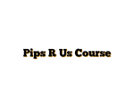 Pips R Us Course