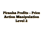 Piranha Profits – Price Action Manipulation Level 2