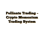 Pollinate Trading – Crypto Momentum Trading System