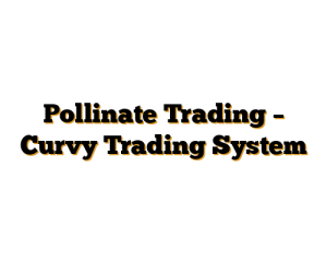 Pollinate Trading – Curvy Trading System