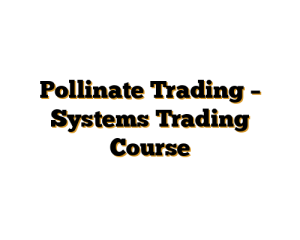 Pollinate Trading – Systems Trading Course