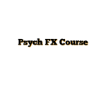 Psych FX Course