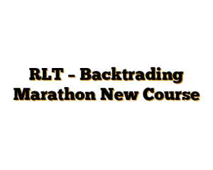 RLT – Backtrading Marathon New Course