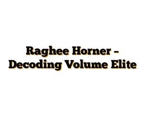 Raghee Horner – Decoding Volume Elite