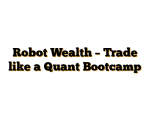 Robot Wealth – Trade like a Quant Bootcamp
