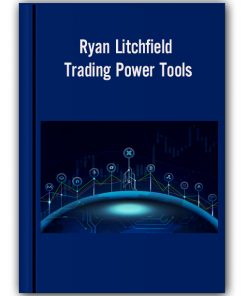 Ryan Litchfield – Trading Power Tools