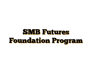 SMB Futures Foundation Program