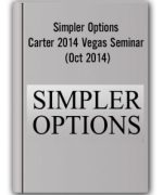 Simpler Options – Carter 2014 Vegas Seminar (Oct 2014)