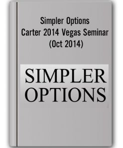 Simpler Options – Carter 2014 Vegas Seminar (Oct 2014)