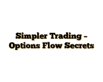 Simpler Trading – Options Flow Secrets