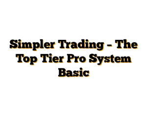 Simpler Trading – The Top Tier Pro System Basic