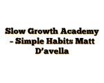 Slow Growth Academy – Simple Habits Matt D’avella