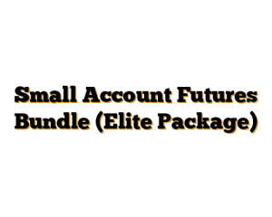 Small Account Futures Bundle (Elite Package)