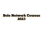 Solo Network Courses 2023