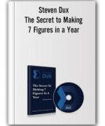 Steven Dux – The Secret to Making 7 Figures in a Year
