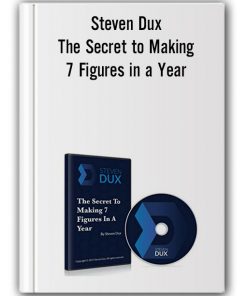 Steven Dux – The Secret to Making 7 Figures in a Year