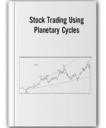 Stockcyclesforecast – Stock Trading Using Planetary Cycles – The Gann Method Volume I,II + Gann Astro Vol III Horoscopes and Trading Methods