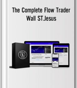 The Complete Flow Trader – Wall ST.Jesus