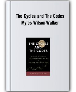 The Cycles and The Codes – Myles Wilson-Walker