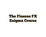 The Finesee FX Enigma Course
