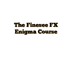 The Finesee FX Enigma Course