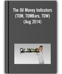 The Oil Money Indicators (TOM, TOMBars, TOW) (Aug 2014)