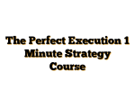 The Perfect Execution 1 Minute Strategy Course