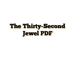 The Thirty-Second Jewel PDF